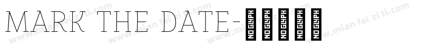 Mark the Date字体转换